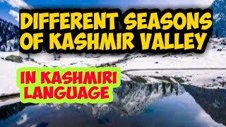 seasons of kashmir valley  in Kashmiri language [upl. by Herriott144]