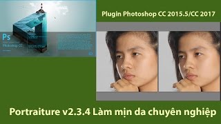 Plugin Photoshop CC 20155CC 2017  Portraiture v234 Làm mịn da chuyên nghiệp [upl. by Weinert]