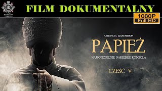 PAPIEŻ NAJPOTĘŻNIEJSZE NARZĘDZIE KOŚCIOŁA CZ5 Film Dokumentalny Historie Wojenne [upl. by Kyle]