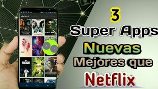 3 Super Aplicaciones nuevas mejores que Netflix y Repelisplus 2018 [upl. by Annawal]