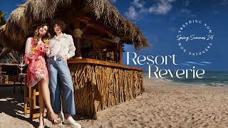 Trending Now  Resort Reverie  Summer Styles for Luxurious Getaways [upl. by Charley644]