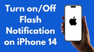 iPhone 14 How to Turn onOff Flash Notification on iPhone 14 All Models [upl. by Brady]