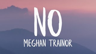 Meghan Trainor  NO Lyrics [upl. by Kreindler]