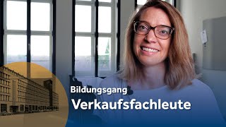 Verkaufsfachleute  Bildungsgang [upl. by Kirsch]