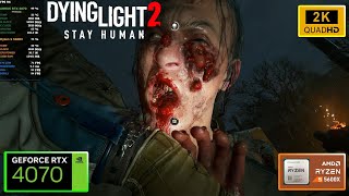 Dying Light 2 RTX 4070 Ryzen 5 5600X 1440p Ultra Settings RT OFF [upl. by Cran]