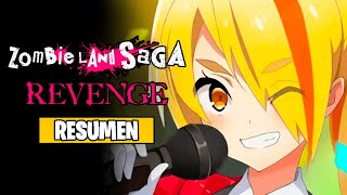 🌟Zombieland Saga REVENGE Resumen  TEMPORADA 2 [upl. by Alberic376]