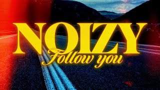 Noizy  Follow you [upl. by Leff]