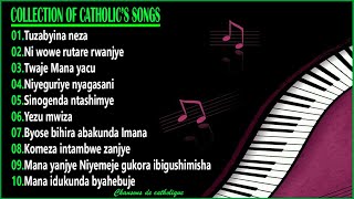 The best collection of Catholics songs  Urutonde rw indirimbo za kiriziya Gatorika 2021 1hour [upl. by Machute122]