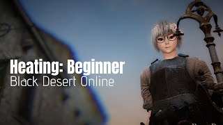 How to Obtain Heating Beginner Knowledge in Black Desert Online [upl. by Seraphine]