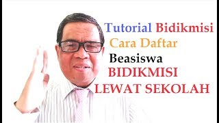 Tutorial Bidikmisi  Cara Daftar Beasiswa Bidikmisi Lewat Sekolah [upl. by Persson269]