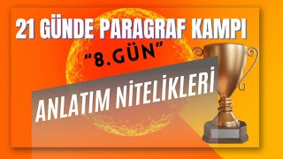 PARAGRAFTA ANLATIM NİTELİKLERİ  21 GÜNDE PARAGRAF KAMPI  8GÜN [upl. by Adekram]