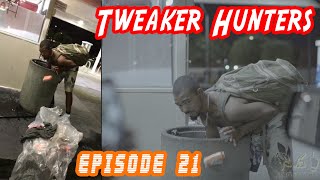 Tweaker Hunters  Episode 21  CENSORED FOR YOUTUBE EDITION [upl. by Earlie969]