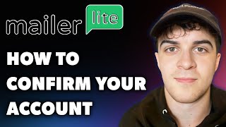 How to Confirm Your Account in Mailerlite Full 2024 Guide [upl. by Mauralia]