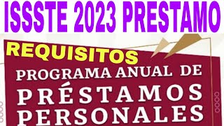 ISSSTE Prestamos 2023 Tandas Crédito y más 30000 pasos requisitos [upl. by Haldi]