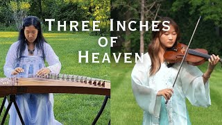 Three Inches of Heaven【三寸天堂 】Guzheng and Violin Cover [upl. by Allistir]