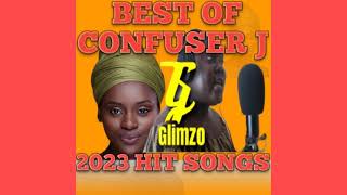 Confuser J 2023 Hit songs Mixtape AntonyKaingu [upl. by Ahsiakal467]