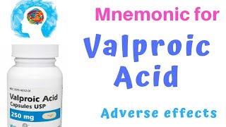 Valproic Acid Sodium Valproate Side Effects Mnemonic  Epival Depakene [upl. by Kelcey]