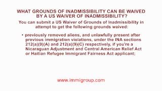 What grounds of inadmissibility can be waived by a US Waiver of Inadmissibility [upl. by Nneb]