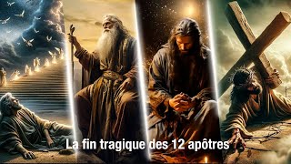 Les Fins Tragiques des douze Apôtres de Jésus [upl. by Elisa324]