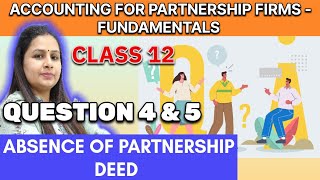 Accounting For Partnership Firm Question 4 amp 5  Class 12  Chapter 1 [upl. by Niven567]