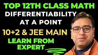 Differentiability at a Point  Continuity amp Differentiability Class 12 NCERT MATH JEE MAIN ADVANCED [upl. by Negeam]