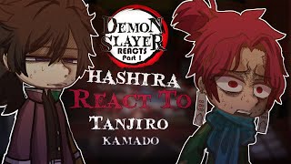 Hashira Reacts To Tanjiro Kamado  1k Subs SPECIAL   Demon Slayer [upl. by Darahs525]