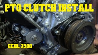 Gehl 2500 PTO clutch install Safety First [upl. by Nordine457]