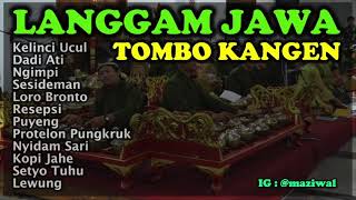 Langgam Jawa Karawitan Campursari Tombo Kangen Full Durasi 1 Jam [upl. by Sidnee]