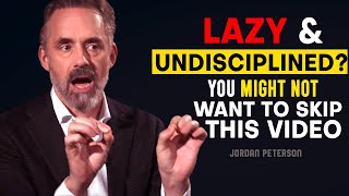 Jordan Peterson How to STOP being UNDISCIPLINED [upl. by Lacie]