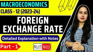 Foreign Exchange Rate  Class 12  Macroeconomics  Part 1  Meaning and Flexible Exchange Rate [upl. by Eissirk836]