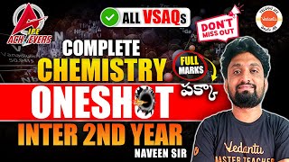 Complete Chemistry  One Shot  Inter 2nd Year Chemistry  VSAQs  AP amp TS Inter  Naveen Sir [upl. by Selfridge]