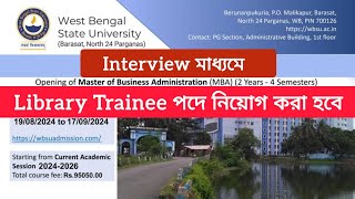 West Bengal State University তে Library Trainee পদে নিয়োগ Interview এর মাধ্যমে। [upl. by Latsryk]