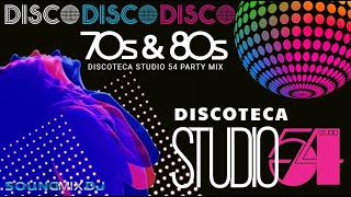 70s amp 80s DISCO PARTY MIX  DISCOTECA STUDIO 54  70s amp 80s DISCO GREATEST HITS [upl. by Bourque690]