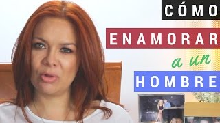 Cómo Enamorar a un Hombre  Qué le gusta a los hombres de las mujeres [upl. by Stepha371]