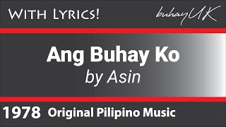 Ang Buhay Ko  Asin with Lyrics OPM [upl. by Friedberg373]