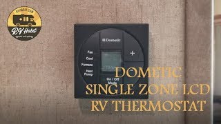 Dometic Single Zone LCD RV Thermostat  How to Operate and Demonstration [upl. by Fowler]