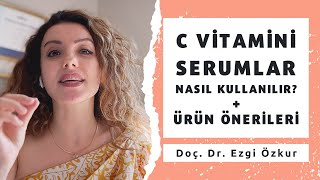 C Vitamini Serumlar Nasıl Kullanılır Ürün Önerileri [upl. by Hobey]