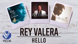 Rey Valera  Hello [upl. by Fakieh918]