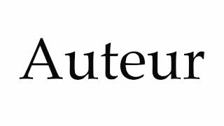 How to Pronounce Auteur [upl. by Llenna779]