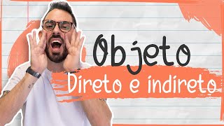 OBJETO DIRETO E OBJETO INDIRETO [upl. by Yahsal]