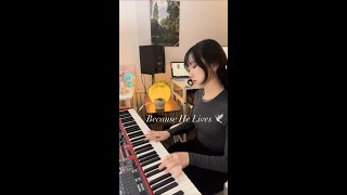 Because He Lives Gospel Piano Arrangement 🕊️🤍 [upl. by Inhoj]