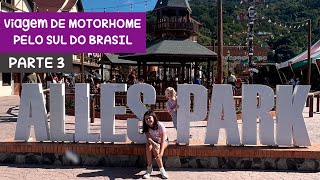 VLOG VIAGEM DE MOTORHOME Conhecendo Pomerode o Alles Park e a Vila Encantada [upl. by Atat]