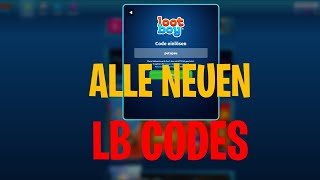 ALLE NEUEN LOOTBOY CODES 2021  NEW LOOTBOY CODES 2021 [upl. by Nevs945]