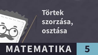 Közönséges törtek 17 Tört szorzása törttel  Matematika  5 osztály [upl. by Vergil]