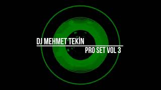 Dj Mehmet Tekin  Pro Set Vol 3  2024 [upl. by Alihet547]