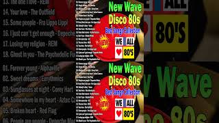 New Best Songs Collection of New Wave Disco 80s Nonstop Remix 2024 [upl. by Dexter814]