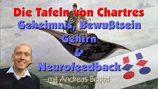 Die Tafeln von Chartres  Geheimnis Bewußtsein Gehirn und Neurofeedback [upl. by Emlin951]