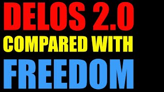 Ep 48 DELOS 20 compared with FREEDOM [upl. by Nolyag280]