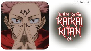 EVE — KAIKAI KITAN Jujutsu Kaisen Season 1 Opening 1 LYRICS [upl. by Yates]