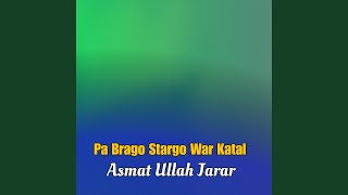 Pa Brago Stargo War Katal [upl. by Ignazio604]